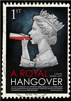 A Royal Hangover在线观看和下载