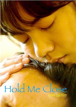 Hold Me Close在线观看和下载