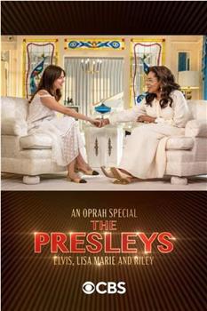 An Oprah Special: The Presleys - Elvis, Lisa Marie and Riley在线观看和下载