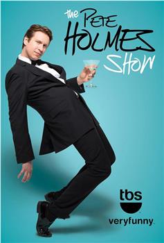 The Pete Holmes Show在线观看和下载