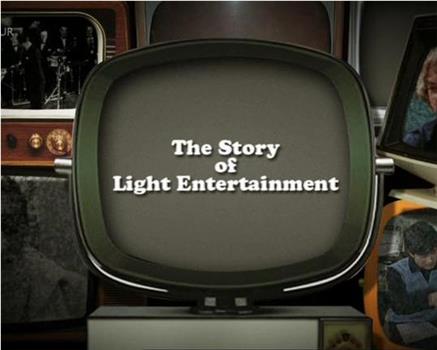 The Story of Light Entertainment在线观看和下载