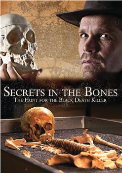 Secrets in the Bones: The Hunt for the Black Death Killer在线观看和下载