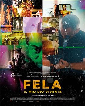 Fela, il mio Dio vivente在线观看和下载