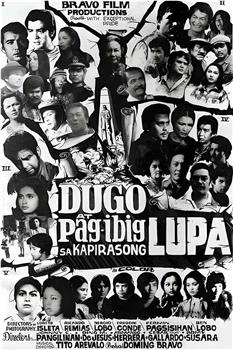 Dugo at pag-ibig sa kapirasong lupa在线观看和下载