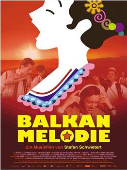 Balkan Melodie在线观看和下载