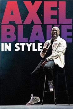 Axel Blake: In Style在线观看和下载