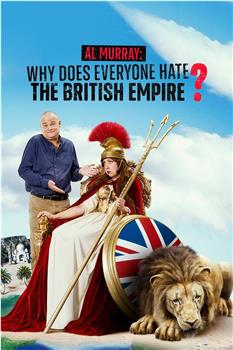 Al Murray: Why Does Everyone Hate the British Empire? Season 1在线观看和下载