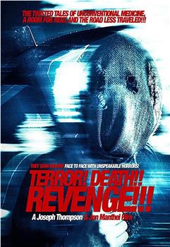 Terror! Death! Revenge!在线观看和下载