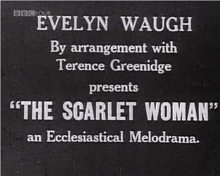 The Scarlet Woman: An Ecclesiastical Melodrama在线观看和下载