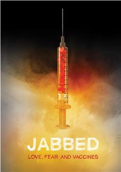 Jabbed: Love, Fear and Vaccines在线观看和下载