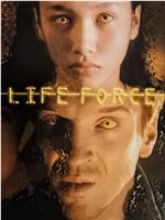 Life Force在线观看和下载