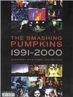 The Smashing Pumpkins: 1991-2000 Greatest Hits Video Collection在线观看和下载