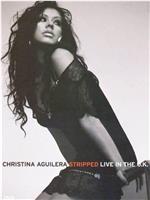 Christina Aguilera: Stripped in London在线观看和下载