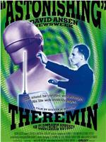 Theremin: An Electronic Odyssey在线观看和下载