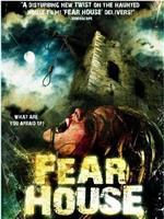 Fear House在线观看和下载