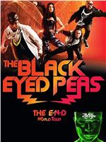 The Black Eyed Peas: The E.N.D. World Tour Live在线观看和下载