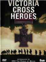 Victoria Cross Heroes在线观看和下载