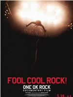 Fool Cool Rock! - One OK Rock Documentary Film在线观看和下载