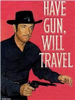 Have Gun - Will Travel在线观看和下载