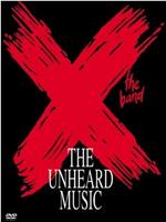 X: The Unheard Music在线观看和下载