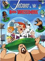 The Jetsons & WWE: Robo-WrestleMania!在线观看和下载