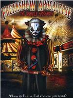 Freakshow Apocalypse: The Unholy Sideshow在线观看和下载