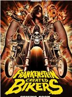 Frankenstein Created Bikers在线观看和下载