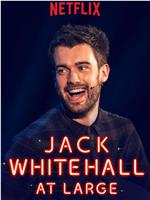 Jack Whitehall: At Large在线观看和下载