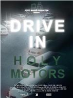 Drive In Holy Motors在线观看和下载