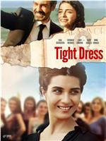 Tight Dress在线观看和下载