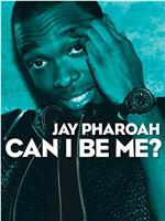 Jay Pharoah: Can I Be Me?在线观看和下载