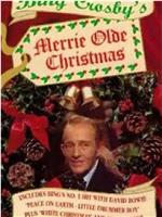 Bing Crosby's Merrie Olde Christmas在线观看和下载