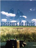 Passeurs de rêves在线观看和下载