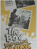 The Boy Who Turned Yellow在线观看和下载