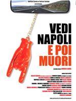 Vedi Napoli e poi muori在线观看和下载