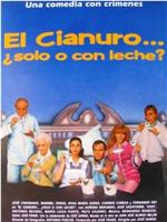 El cianuro... ¿solo o con leche?在线观看和下载