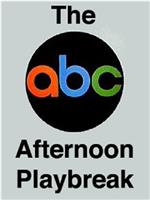 The ABC Afternoon Playbreak在线观看和下载