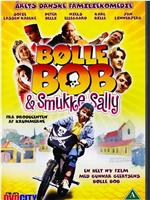 Bølle Bob og Smukke Sally在线观看和下载