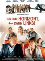 Bis zum Horizont, dann links!在线观看和下载