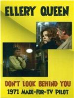 Ellery Queen: Don't Look Behind You在线观看和下载