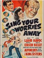 Sing Your Worries Away在线观看和下载