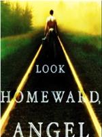 Look Homeward, Angel在线观看和下载