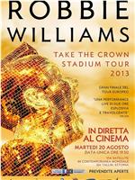 Robbie Williams: Live from Tallinn在线观看和下载