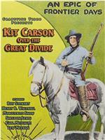 Kit Carson Over the Great Divide在线观看和下载