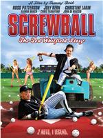 Screwball: The Ted Whitfield Story在线观看和下载