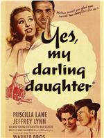 Yes, My Darling Daughter在线观看和下载