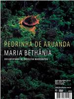 Maria Bethânia - Pedrinha de Aruanda在线观看和下载