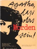 Agatha, laß das Morden sein!在线观看和下载