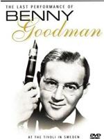 Benny Goodman: Legends in Concert - The Last Performance在线观看和下载