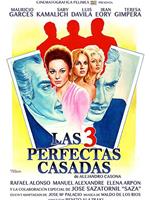 Las tres perfectas casadas在线观看和下载